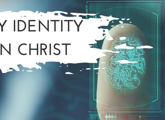 “Finding My Identity In Christ” Week One, i:AM