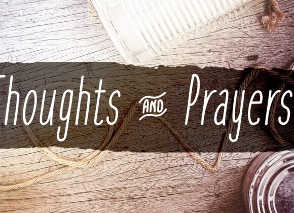 Thoughts and Prayers: Week One, The Privilege of Prayer